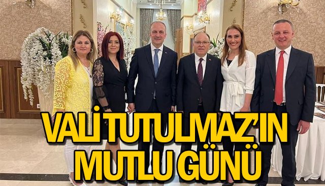 VALİ TUTULMAZ'IN MUTLU GÜNÜ