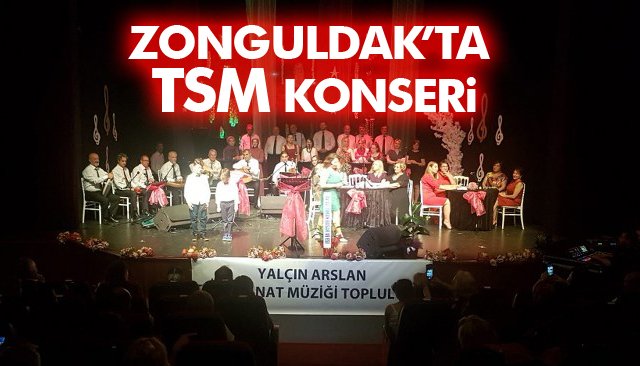 ZONGULDAK’TA TSM KONSERİ