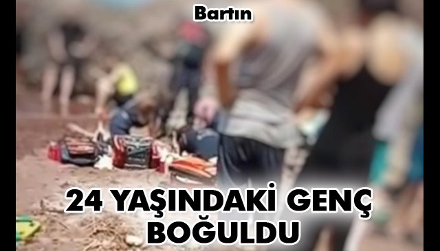 24 YAŞINDAKİ GENÇ BOĞULDU 