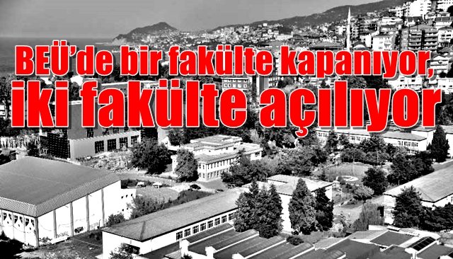  BEÜ’de bir fakülte kapanıyor, iki fakülte açılıyor