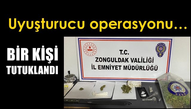 Devrek’te uyuşturucu operasyonu… 1 KİŞİ TUTUKLANDI