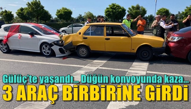 Gülüç’te yaşandı… Düğün konvoyunda kaza…  3 ARAÇ BİRBİRİNE GİRDİ