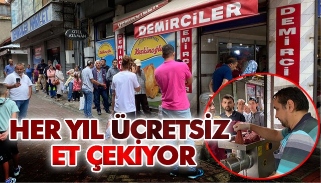 HER YIL ÜCRETSİZ ET ÇEKİYOR