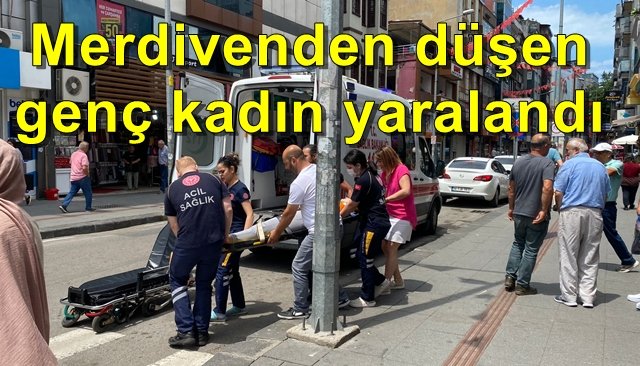 Merdivenden düşen genç kadın yaralandı 