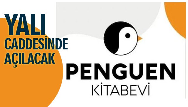 PENGUEN KİTAPEVİ ‘RESMEN’ AÇILIYOR