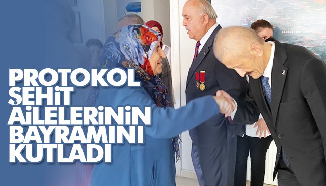  PROTOKOL ŞEHİT AİLELERİNİN BAYRAMINI KUTLADI