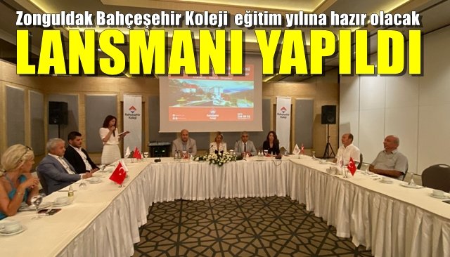 Zonguldak Bahçeşehir Koleji  eğitim yılına hazır olacak… LANSMANI YAPILDI