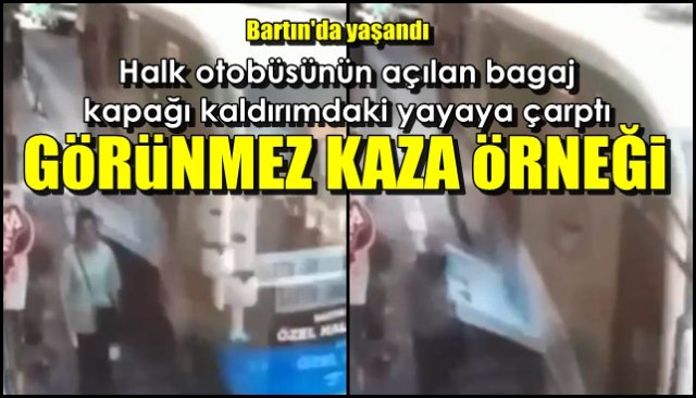 Halk otobüsünün açılan bagaj kapağı kaldırımdaki yayaya çarptı… GÖRÜNMEZ KAZA