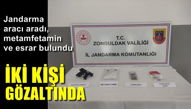 Jandarma aracı aradı, metamfetamin ve esrar bulundu… İKİ KİŞİ GÖZALTINDA