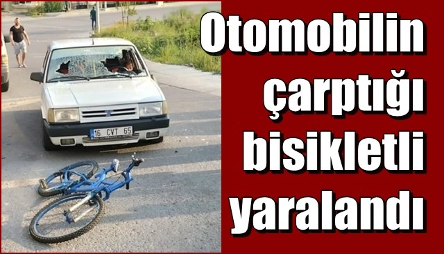 Otomobilin çarptığı bisikletli yaralandı