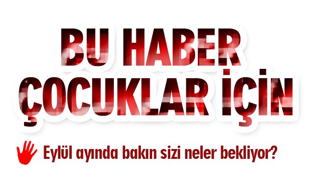 OYUNCAK EVİ’NİN ‘EYLÜL’ PROGRAMI AÇIKLANDI