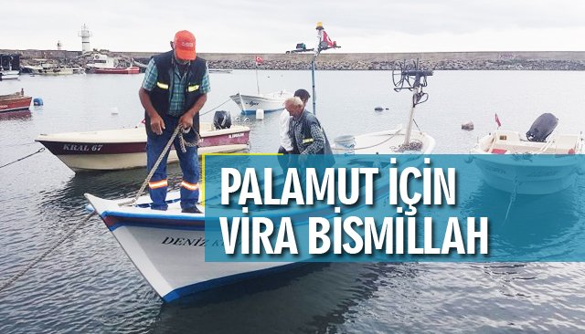 PALAMUT İÇİN VİRA BİSMİLLAH