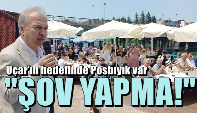 Uçar’ın hedefinde Posbıyık var… “ŞOV YAPMA!”