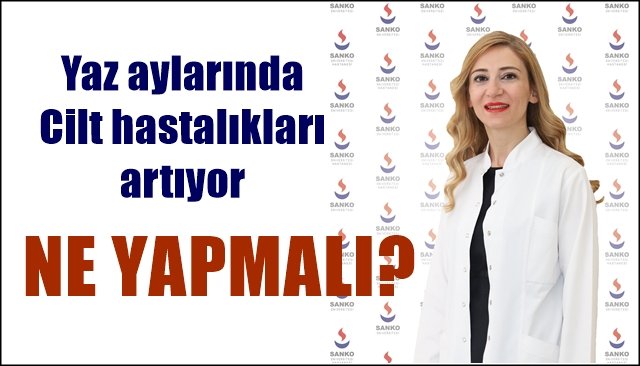 Yaz mevsiminde cilt hastalıkları artıyor… NE YAPMALI?