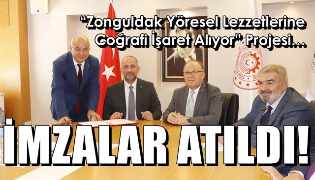 “Zonguldak Yöresel Lezzetlerine Coğrafi İşaret Alıyor” Projesi… İMZA TÖRENİ YAPILDI