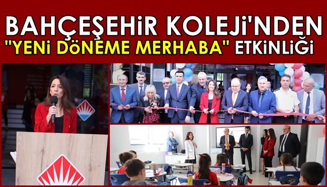 BAHÇEŞEHİR KOLEJİ’NDEN AÇILIŞ ETKİNLİĞİ