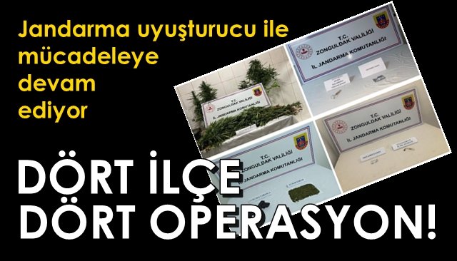 DÖRT İLÇE, DÖRT OPERASYON…