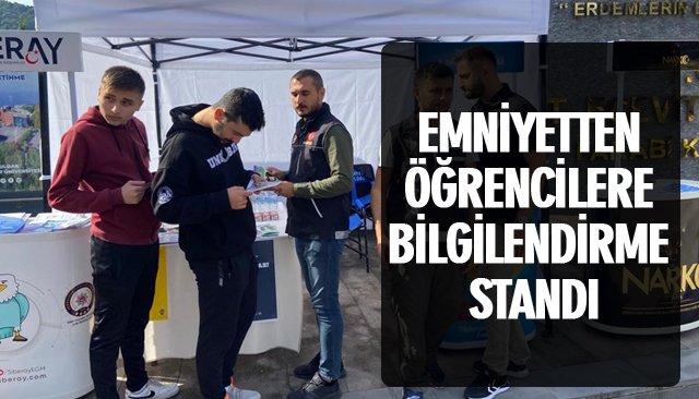 EMNİYETTEN ÖĞRENCİLERE BİLGİLENDİRME STANDI 