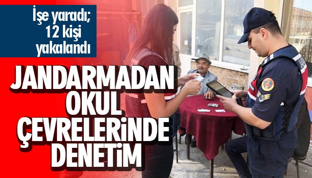 JANDARMADAN OKUL ÇEVRELERİNDE DENETİM 