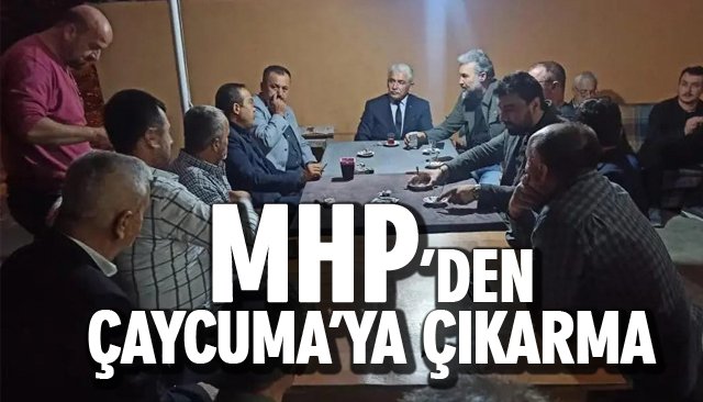 MHP’DEN ÇAYCUMA’YA ÇIKARMA