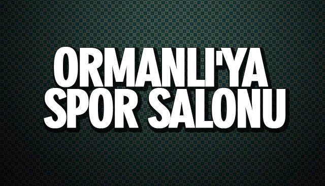 ORMANLI´YA SPOR SALONU