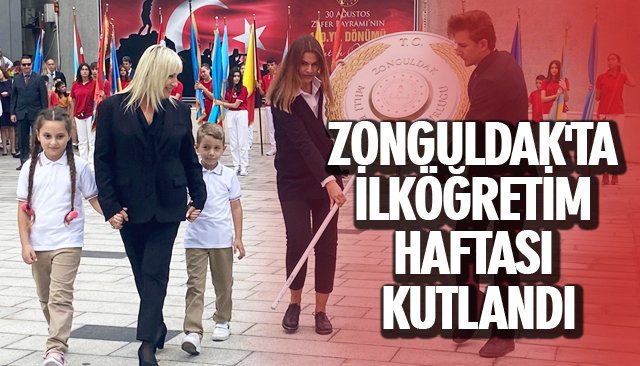 ZONGULDAK´TA İLKÖĞRETİM HAFTASI KUTLANDI