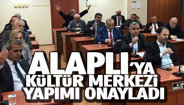 ALAPLI’YA KÜLTÜR MERKEZİ YAPIMI ONAYLADI