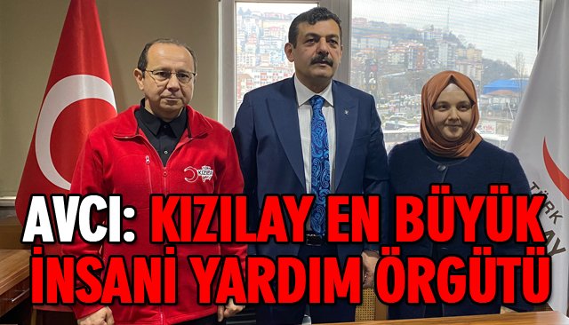 AVCI: KIZILAY EN BÜYÜK İNSANİ YARDIM ÖRGÜTÜ