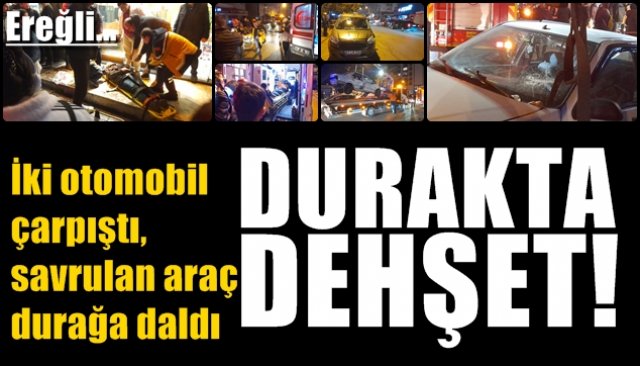 İki otomobil çarpıştı, savrulan araç durağa daldı… DURAKTA DEHŞET!