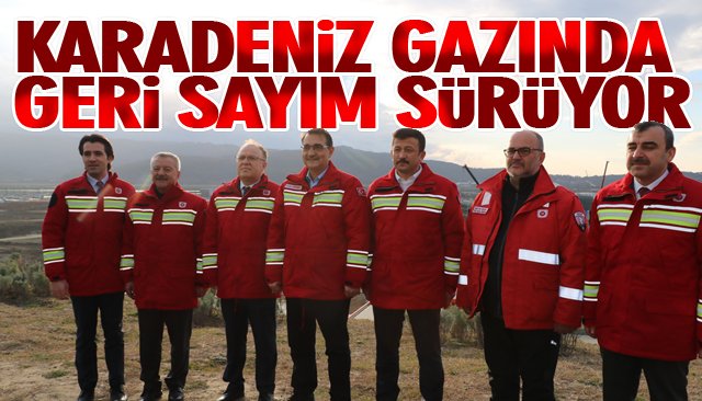 KARADENİZ GAZINDA GERİ SAYIM SÜRÜYOR