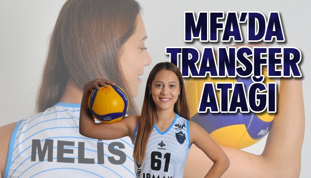 MFA’DA TRANSFER ATAĞI