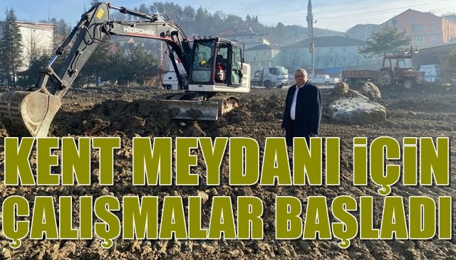 ORMANLI’DA KENT MEYDANI İÇİN ÇALIŞMALAR BAŞLADI