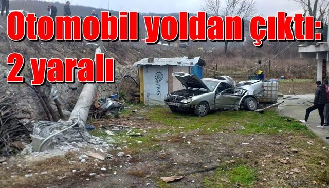 Otomobil yoldan çıktı: 2 yaralı 