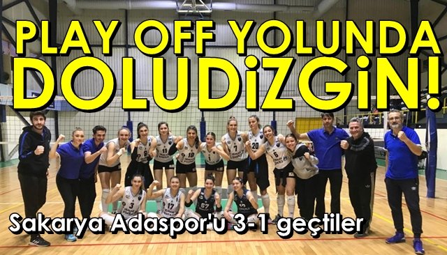 PLAY OFF YOLUNDA DOLUDİZGİN