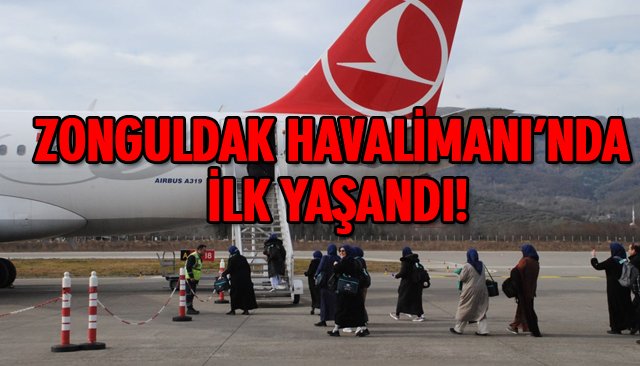 ZONGULDAK HAVALİMANI’NDA İLK YAŞANDI! 