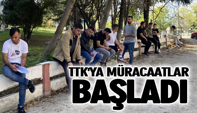 TTK´YA MÜRACAATLAR BAŞLADI