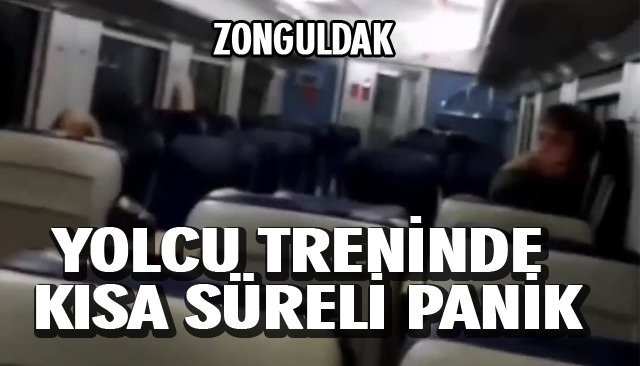 YOLCU TRENİNDE KISA SÜRELİ PANİK