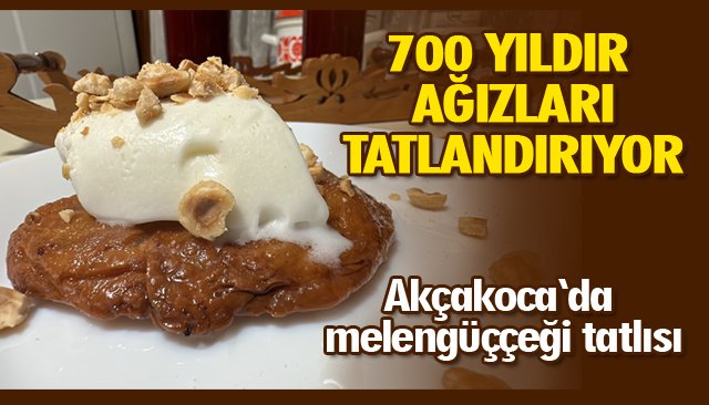 700 YILDIR AĞIZLARI TATLANDIRIYOR