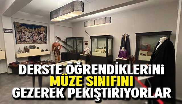 DERSTE ÖĞRENDİKLERİNİ MÜZE SINIFINI GEZEREK PEKİŞTİRİYOR