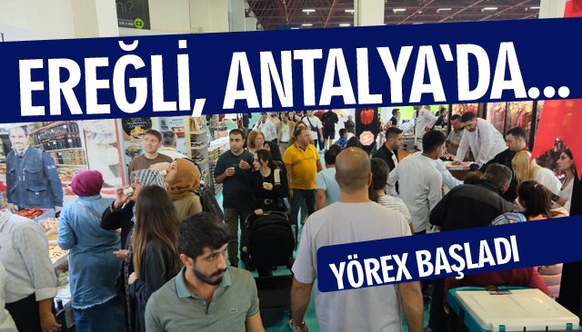 EREĞLİ’NİN YÖRESEL ÜRÜNLERİ, ANTALYA’DA SERGİLENİYOR