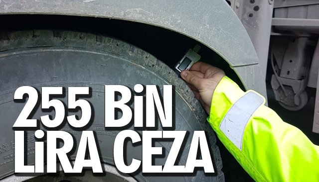 255 BİN LİRA CEZA