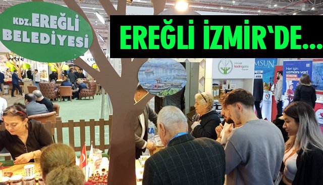 EREĞLİ, İZMİR TURİZM FUARINDA TANITILIYOR