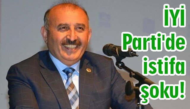 İYİ Parti´de istifa şoku!