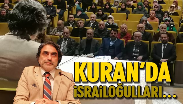 KURAN’DA İSRAİLOĞULLARI…