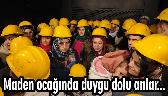 Maden ocağında duygu dolu anlar…