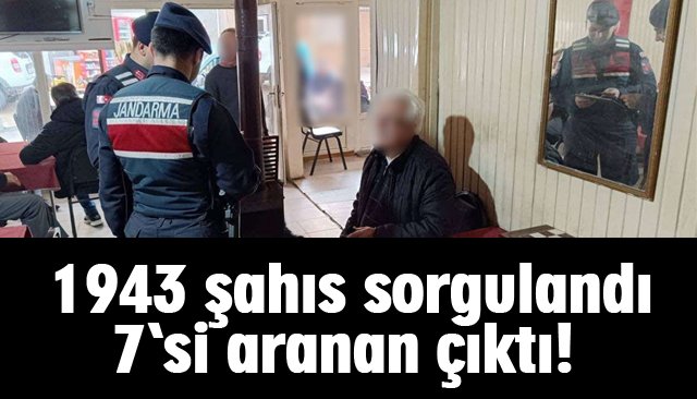 YAKALAMA KARARI BULUNAN 7 KİŞİ YAKALADI