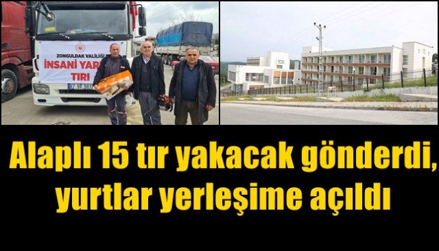 Alaplı 15 tır yakacak gönderdi, yurtlar yerleşime açıldı