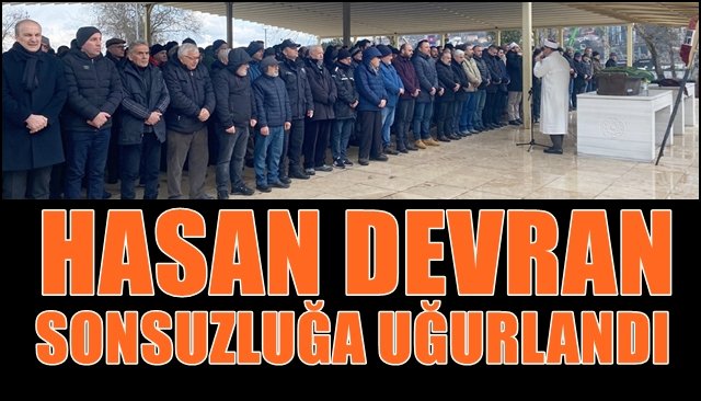 Devran son yolculuğuna uğurlandı