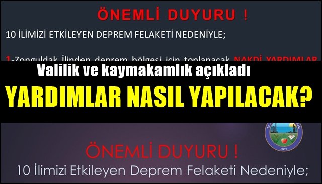 Valilik ve Kaymakamlık arka arkaya duyurdu... YARDIMLAR NASIL YAPILACAK?