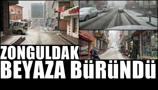 Zonguldak beyaza büründü